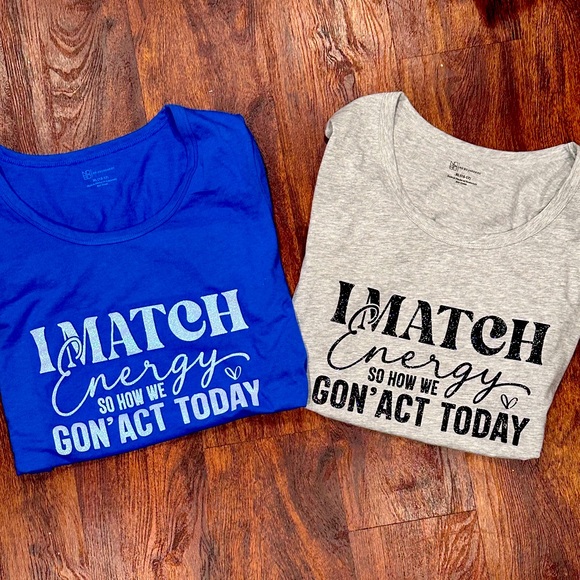 I Match Energy Tshirt - Picture 1 of 6